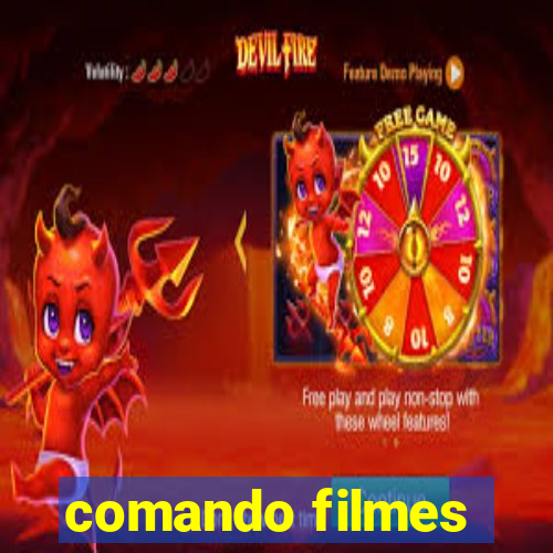 comando filmes